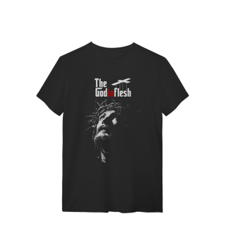 0054 - Camiseta Unissex The God in Flesh