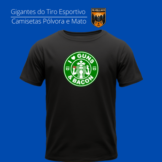 Nome do produto I Love Guns N' Bacon Pólvora e Mato Quality
