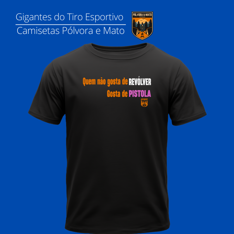 Nome do produto: Quem não gosta Pólvora e Mato Quality