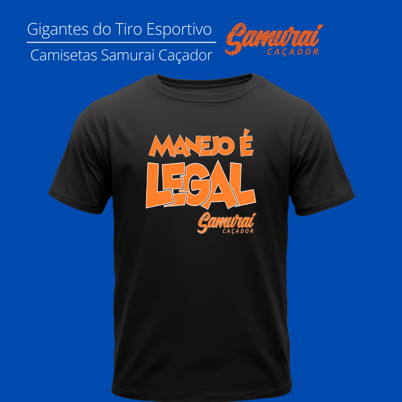 Manejo é legal Samurai Caçador Quality