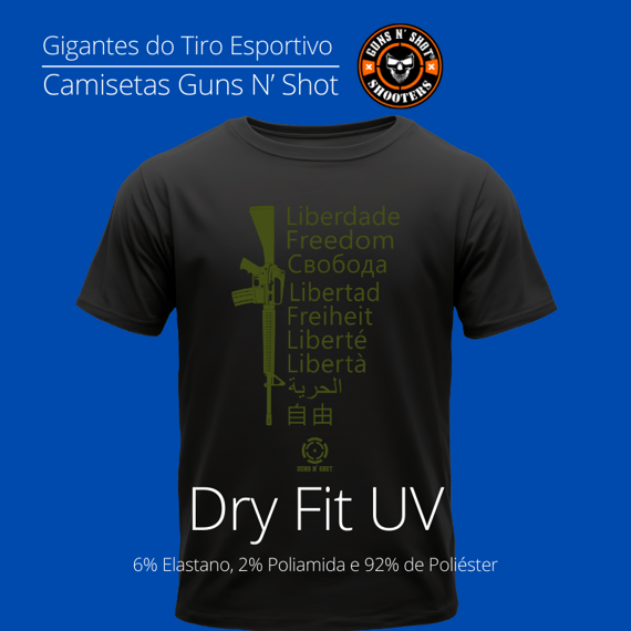 Liberdade Guns N' Shot Armamentismo Dry Fit UV