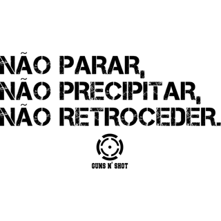 Nome do produto Não Parar, Não Precipitar, Não Retroceder Quality