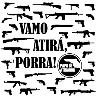 Nome do produto Vamo Papo de Atirador Quality