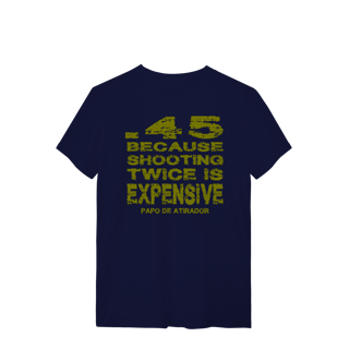 Nome do produto Expensive Papo de Atirador Quality