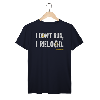 Nome do produto I Don't Run, I Reload CAC Tiro Esportivo Prime