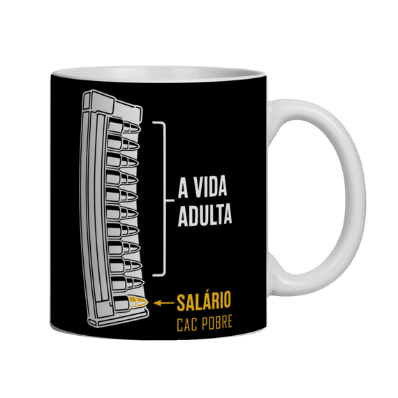 Caneca A Vida Adulta CAC Pobre