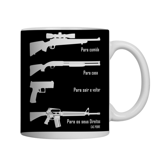 Caneca Para Seus Direitos CAC Pobre