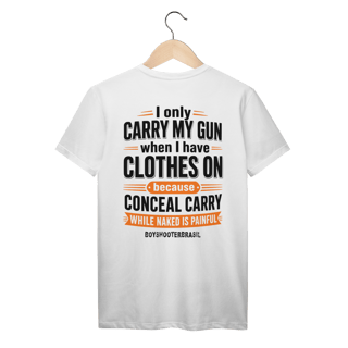 Nome do produto I Carry My Gun BoyShooterBrasil Prime