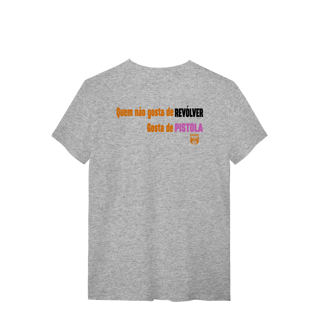 Nome do produto Quem não gosta Pólvora e Mato Quality