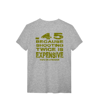 Nome do produto Expensive Papo de Atirador Quality