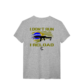 Nome do produto I Don't Run Papo de Atirador Quality