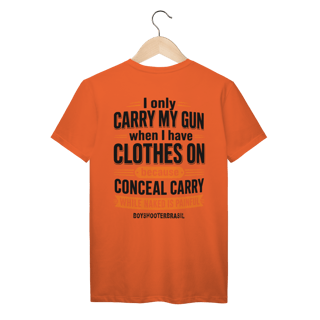 Nome do produto I Carry My Gun BoyShooterBrasil Prime