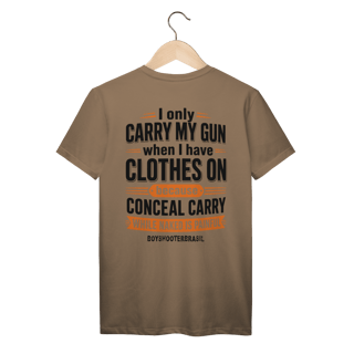 Nome do produto I Carry My Gun BoyShooterBrasil Prime