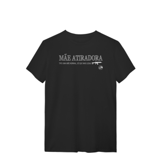 Nome do produto Mãe Atiradora Papo de Atirador Quality