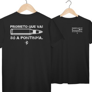 Nome do produto Prometo que vai só a pontinha Tiro Esportivo CAC Prime