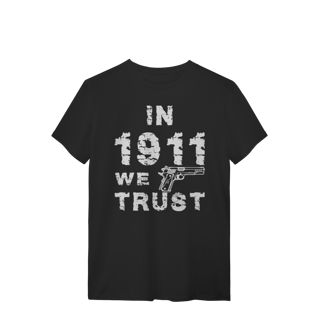 Nome do produto 1911 we trust BoyShooterBrasil Quality