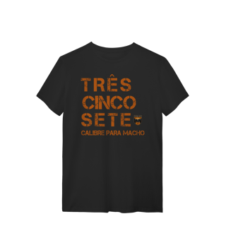 Nome do produto 357 é para macho Camiseta Pólvora e Mato Quality