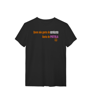 Nome do produto Quem não gosta Pólvora e Mato Quality