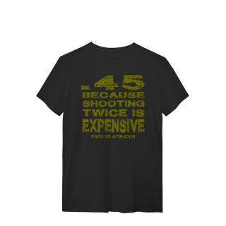 Nome do produto Expensive Papo de Atirador Quality