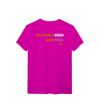 Nome do produto Quem não gosta Pólvora e Mato Quality