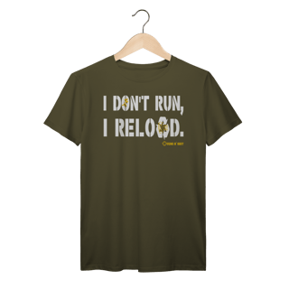 Nome do produto I Don't Run, I Reload CAC Tiro Esportivo Prime