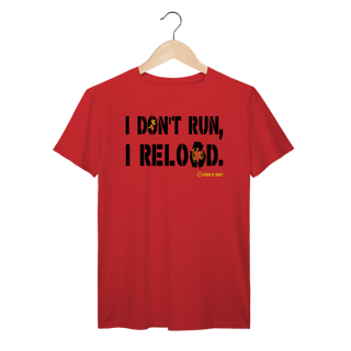 Nome do produto I Don't Run, I Reload CAC Tiro Esportivo Prime