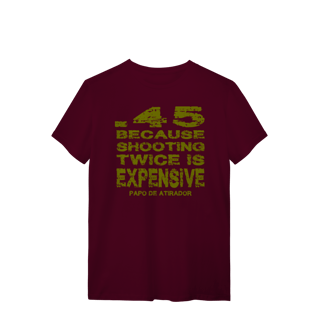 Nome do produto Expensive Papo de Atirador Quality