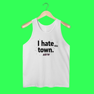 Nome do produtoRegata - I Hate This Town (a day to remember)