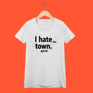 Nome do produtoCamiseta - I Hate This Town (a day to remember)