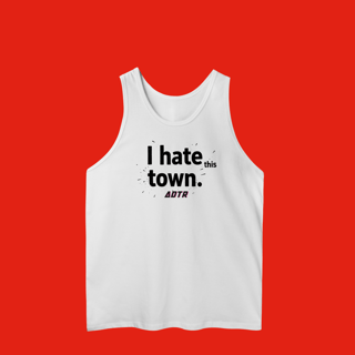 Nome do produtoRegata - I Hate This Town (a day to remember)