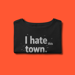 Nome do produtoCropped - I Hate This Town (a day to remember)