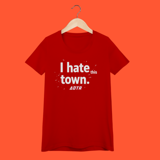 Nome do produtoCamiseta - I Hate This Town (a day to remember)