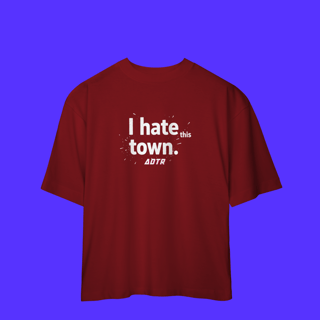 Nome do produtoOversized. -I Hate This Town (a day to remember)