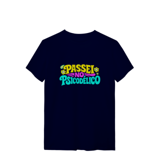 Nome do produto T-Shirt Quality Color Unissex | Passei no Psicodélico