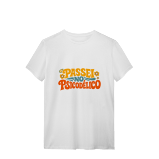 Nome do produto T-Shirt Quality Unissex | Passei no Psicodélico