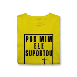 Nome do produto Camiseta - Por mim Ele Suportou