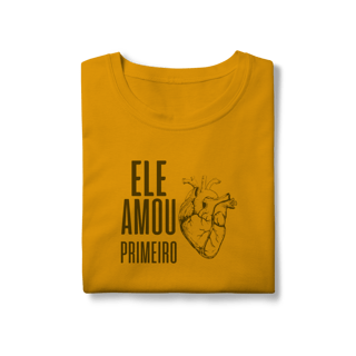 Nome do produto Camiseta - Ele Amou Primeiro (Feminina)