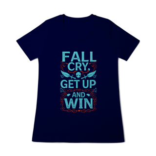 Nome do produto Camiseta - Fall, Cry, Get up and Win