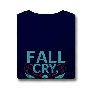 Nome do produto Camiseta - Fall, Cry, Get up and Win