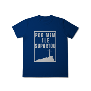 Nome do produto Camiseta - Por mim Ele Suportou