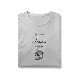 Nome do produto Camiseta - E o Cordeiro Venceu a Morte