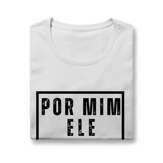 Nome do produto Camiseta - Por Mim Ele suportou (Feminina)