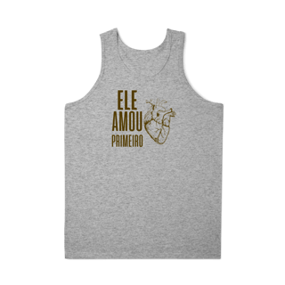 Nome do produto Regata - Ele Amou Primeiro