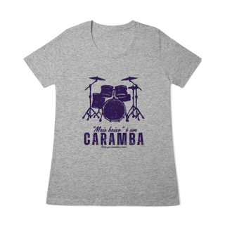 Nome do produto Camiseta - Mais baixo um CARAMBA! (Feminina)
