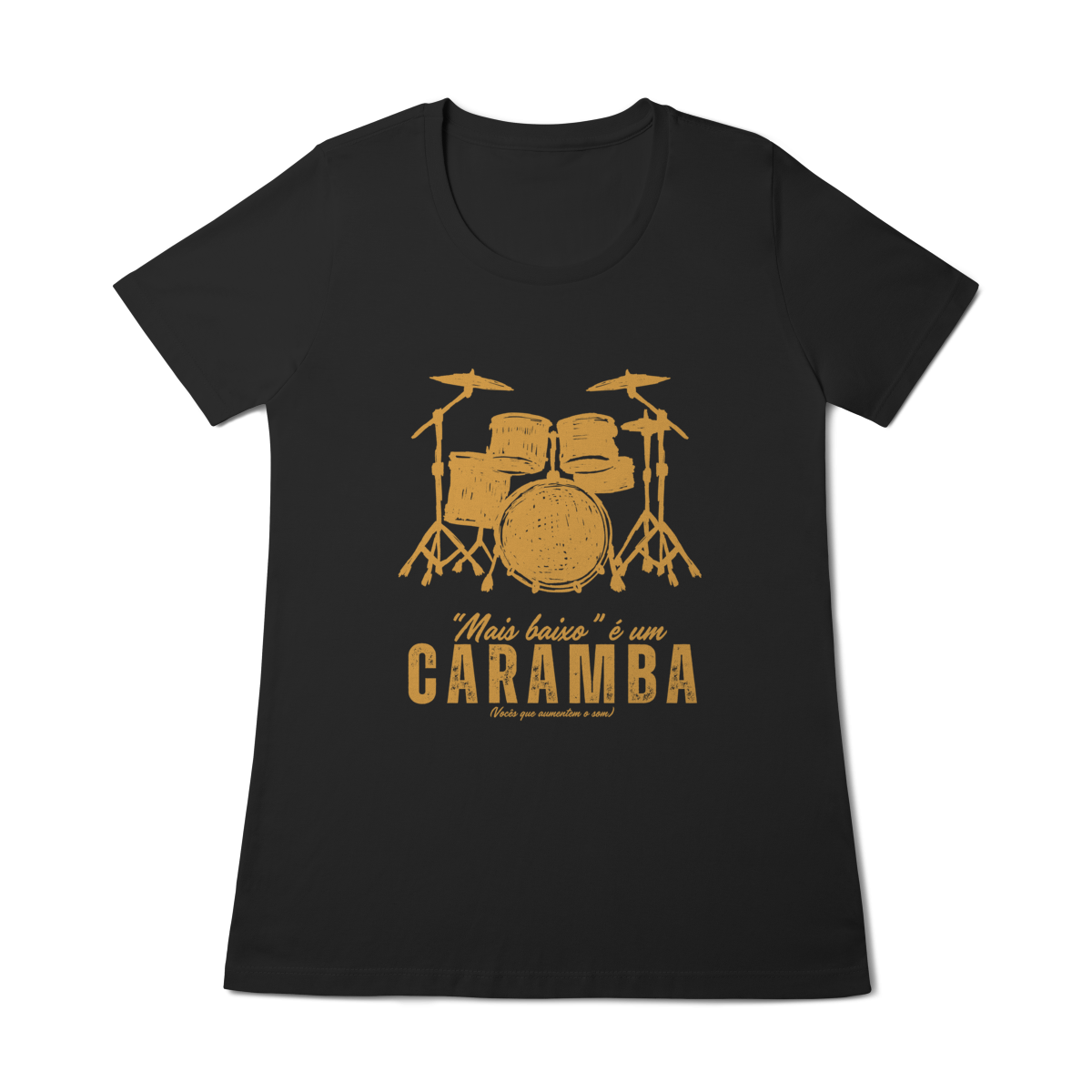 Nome do produto: Camiseta - Mais baixo um CARAMBA! (Feminina)
