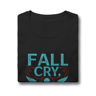 Nome do produto Camiseta - Fall, Cry, Get up and Win