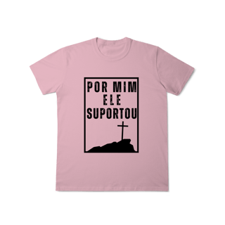 Nome do produto Camiseta - Por mim Ele Suportou