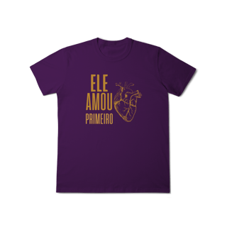 Nome do produto Camiseta - Ele Amou Primeiro
