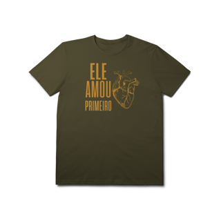 Nome do produto Camiseta - Ele Amou Primeiro (Prime)