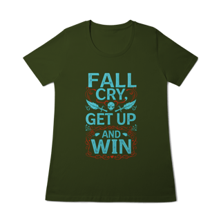 Nome do produto Camiseta - Fall, Cry, Get up and Win